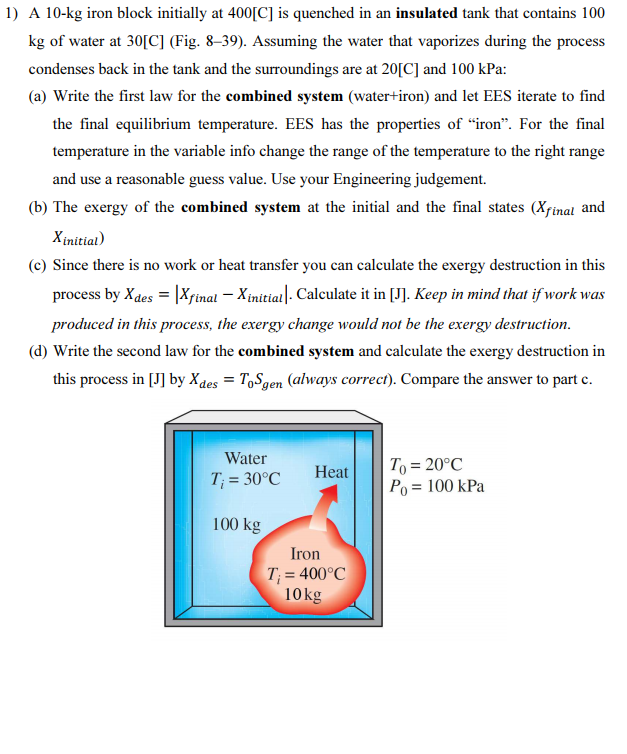 Solved A Kg Iron Block Initially At C Is Quenched Chegg