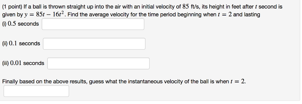 Solved 1 Point If A Ball Is Thrown Straight Up Into The Chegg