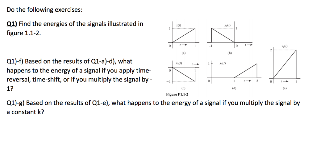 Solved Do The Following Exercises Q Find The Energies Of Chegg