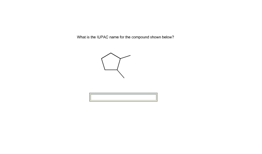 Solved What Is The Iupac Name For The Compound Shown Below Chegg Com