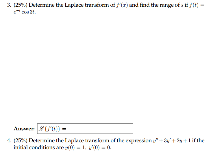 Solved 3 25 Determine The Laplace Transform Of F X Chegg