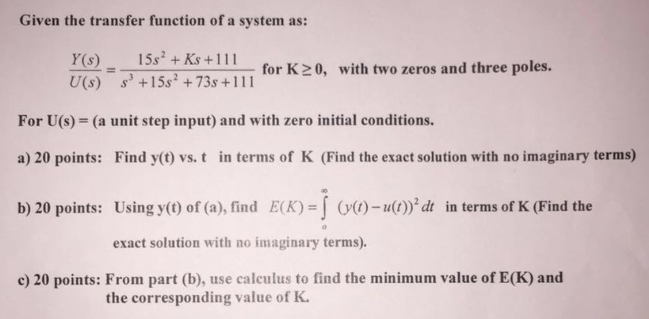 Solved Given The Transfer Function Of A System As Chegg