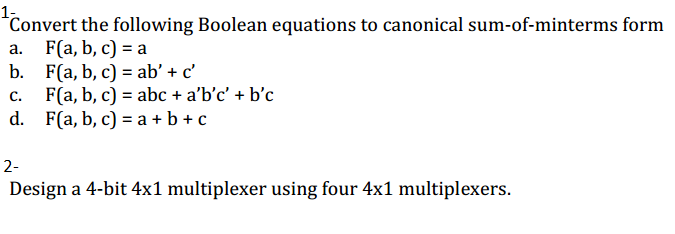 Solved: 1- Convert The Following Boolean Equations To Cano... | Chegg.com