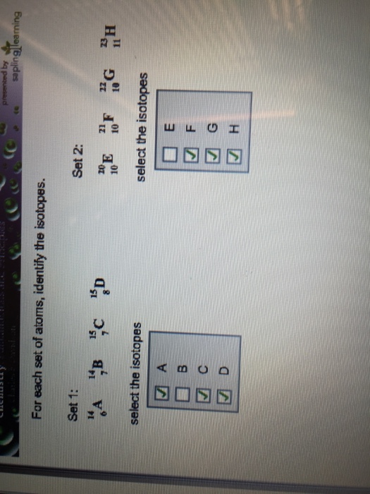 Solved For Each Set Of Atoms Identify The Isotopes What S Chegg