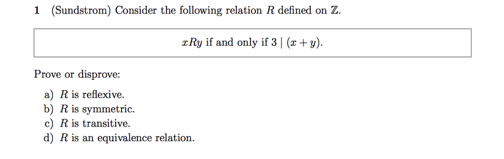 Solved Consider The Following Relation R Defined On Z XRy Chegg