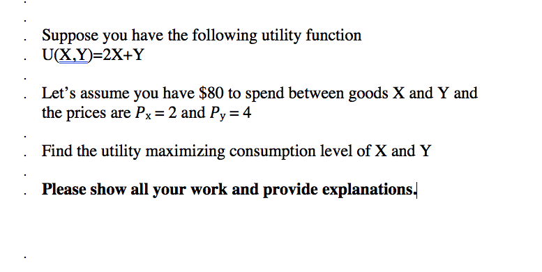 Solved Suppose You Have The Following Utility Function Chegg