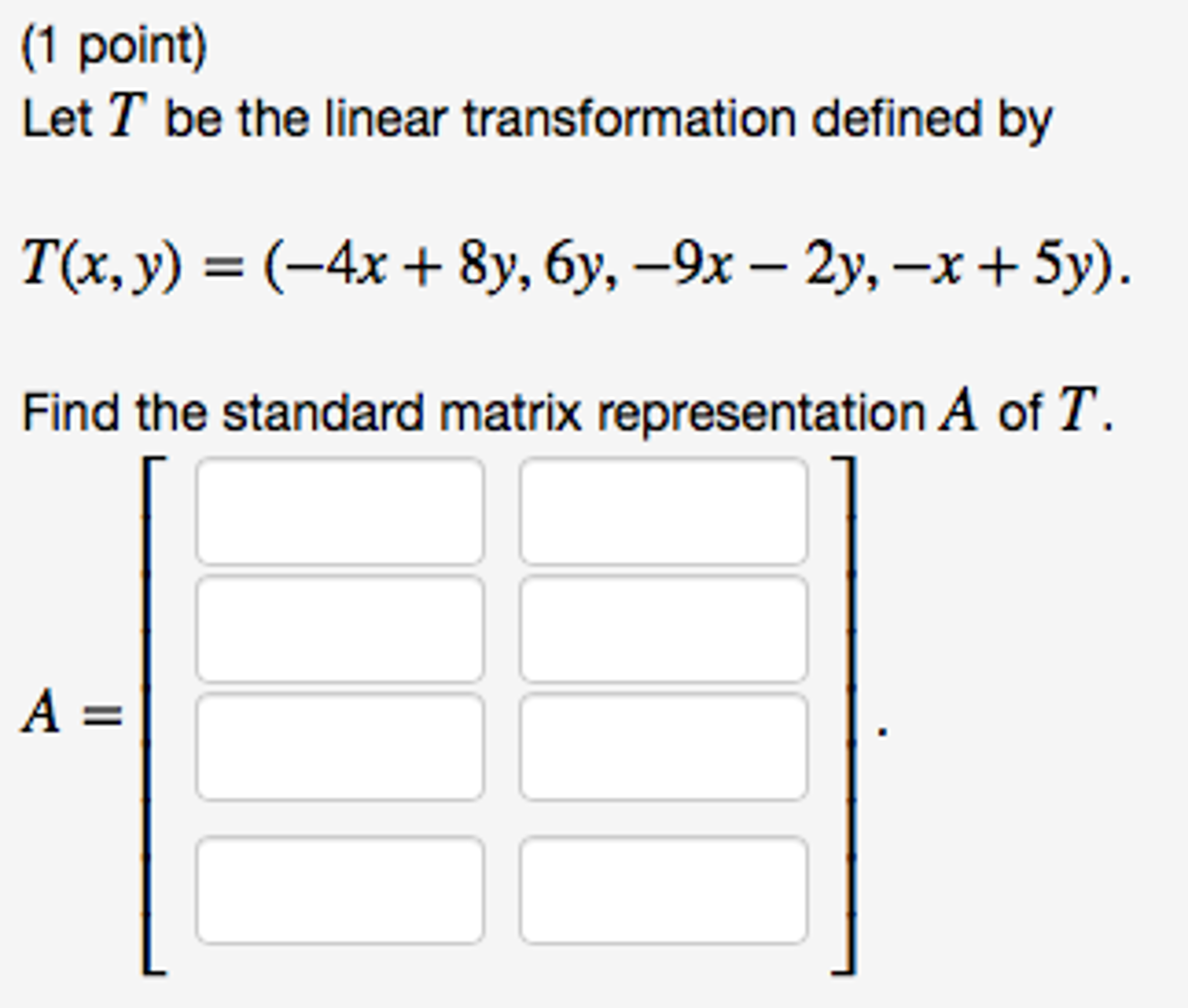 Solved Let T Be The Linear Transformation Defined By T X Chegg