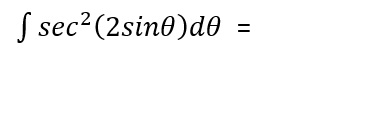 Solved Integral Sec 2 2 Sin Theta D Theta Chegg