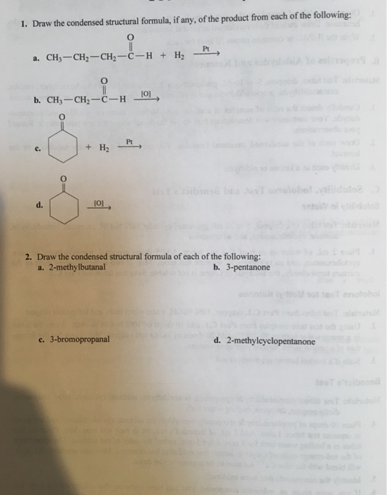 Solved Draw The Condensed Structural Formula, If Any, Of