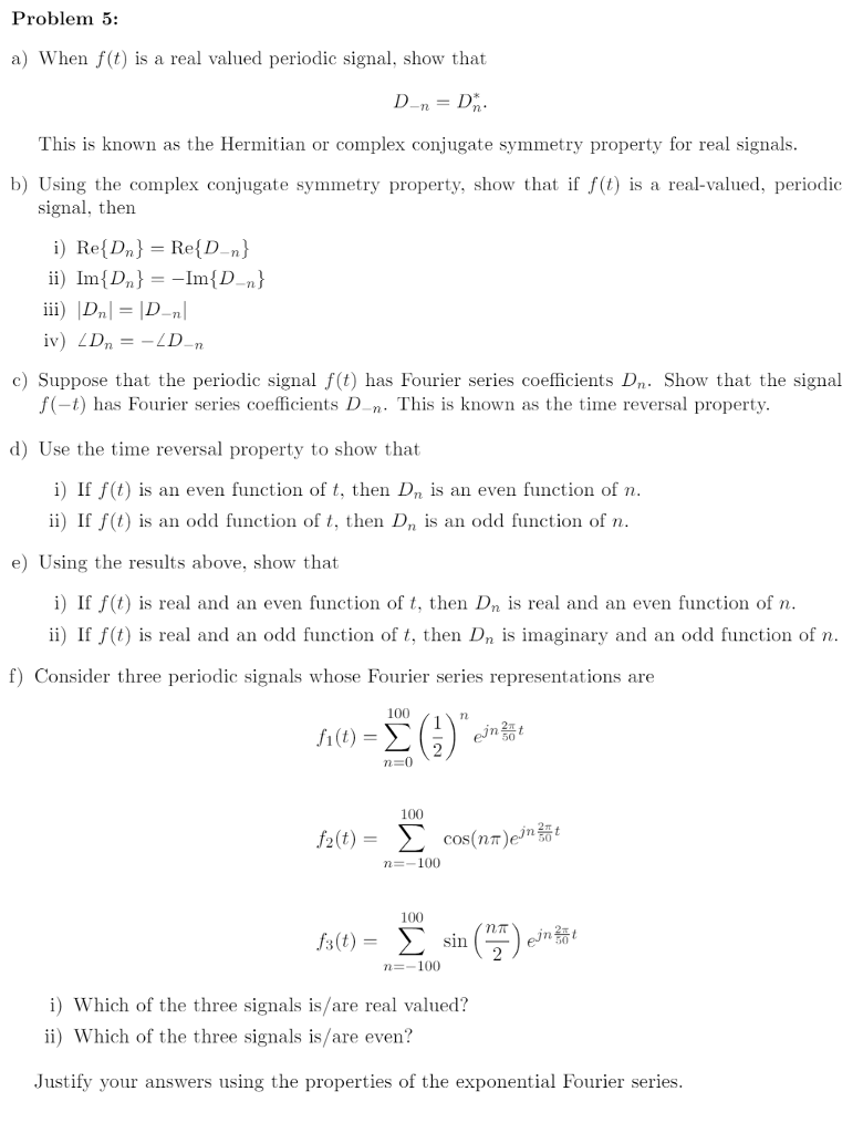 Solved When F T Is A Real Valued Periodic Signal Show That Chegg