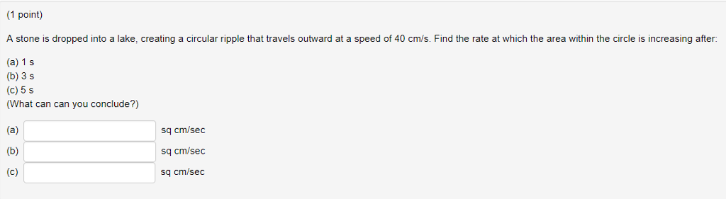 Solved 1 Point A Stone Is Dropped Into A Lake Creating A Chegg