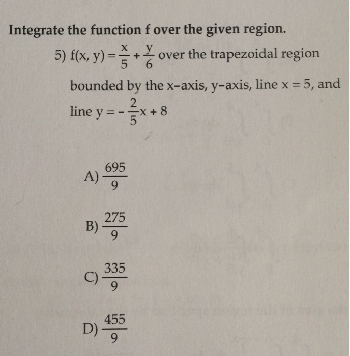 Solved Integrate The Function F Over The Given Region X Chegg