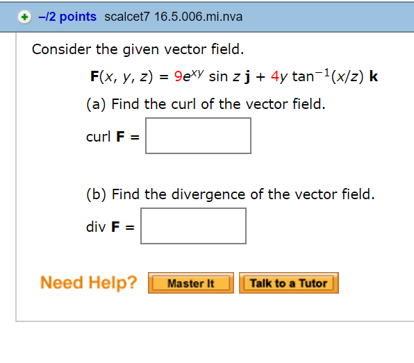 Solved Consider The Given Vector Field F X Y Z E Xy Chegg