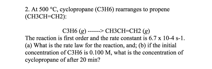 Solved At Degree C Cyclopropane C H Rearranges To Chegg
