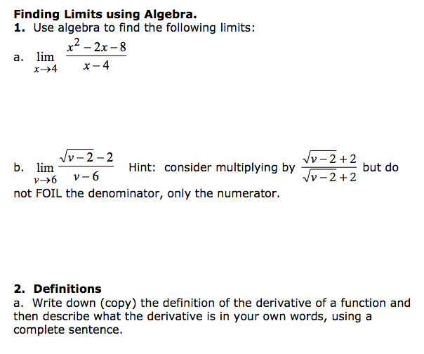 Solved Use Algebra To Find The Following Limits Lim X Chegg