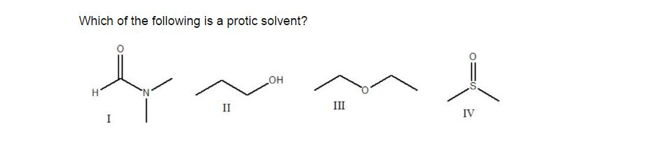 Solved Which Of The Following Is A Protic Solvent Oh Chegg