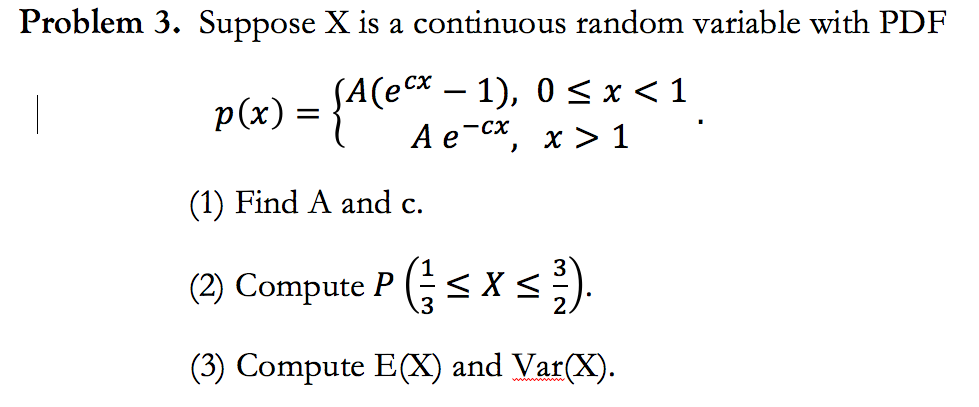 Solved Problem Suppose X Is A Continuous Random Variable Chegg