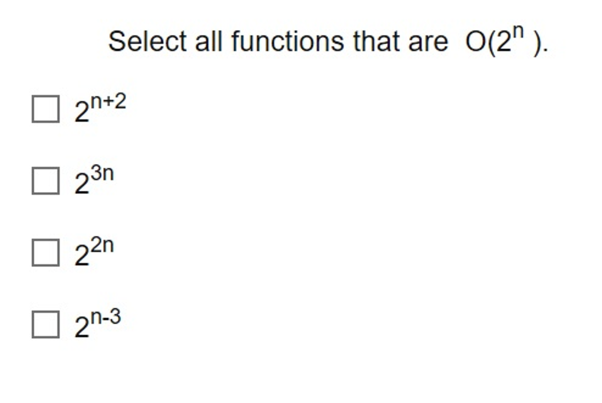 Solved Select All Functions That Are O N N N Chegg