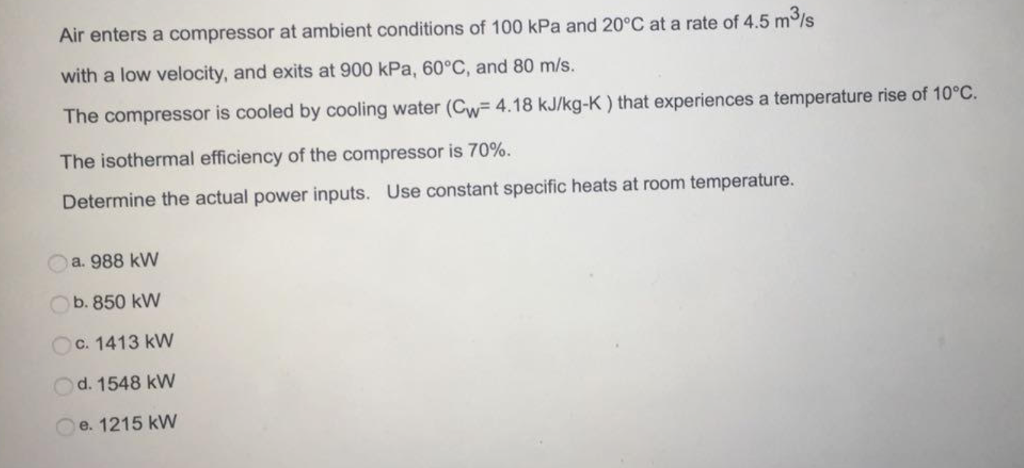 Solved Air Enters A Compressor At Ambient Conditions Of 100 Chegg