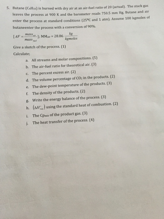 Solved Butane C 4H 10 Is Burned With Dry Air At An Chegg