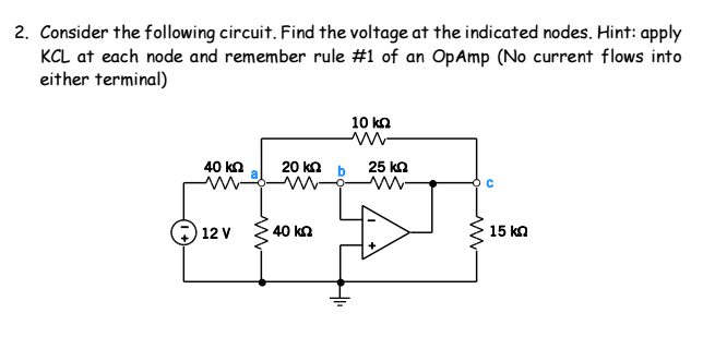 Solved Consider The Following Circuit Find The Voltage At Chegg