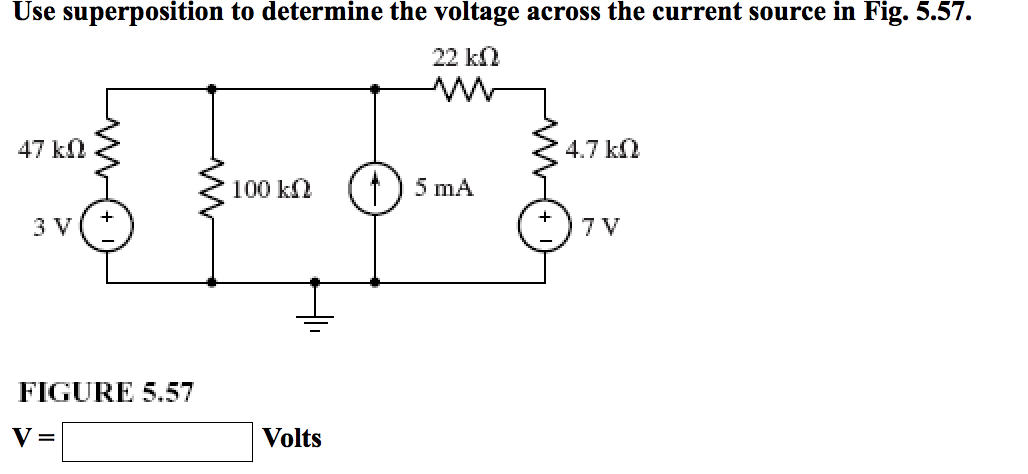 Solved Use Superposition To Determine The Voltage Across The Chegg