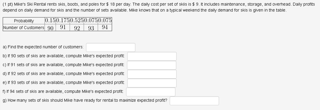 Solved Pt Mike S Ski Rental Rents Skis Boots And Poles Chegg
