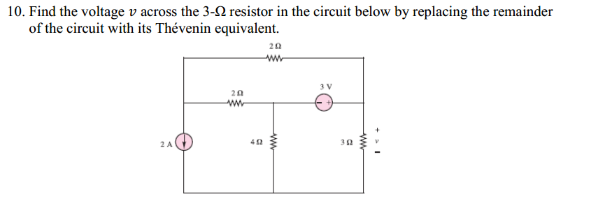 Solved Find The Voltage V Across The 3 Ohm Resistor In The Chegg