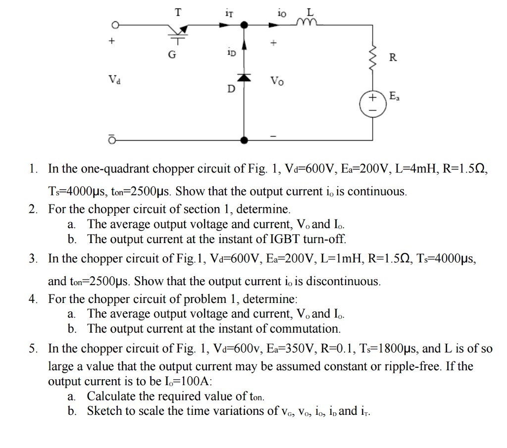 Solved In The One Quadrant Chopper Circuit Of Fig Chegg