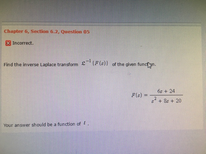 Solved Find The Inverse Laplace Transformyou Answer Should Chegg