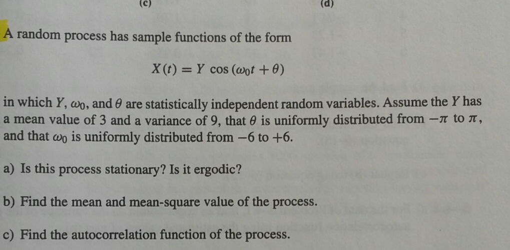 Solved Random Process Has Sample Functions Of The Form In Chegg