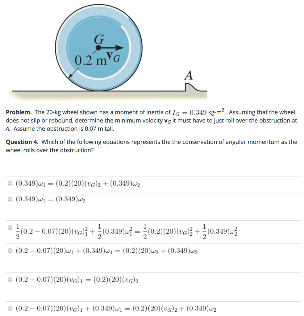Solved The 20-kg wheel shown has a moment of inertia of I_G