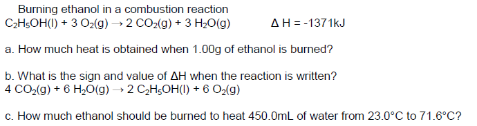 Solved Burning Ethanol In A Combustion Reaction C H Oh L Chegg