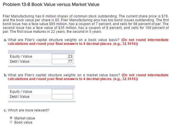 Solved Book Value Versus Market Value Filer Manufacturing Chegg