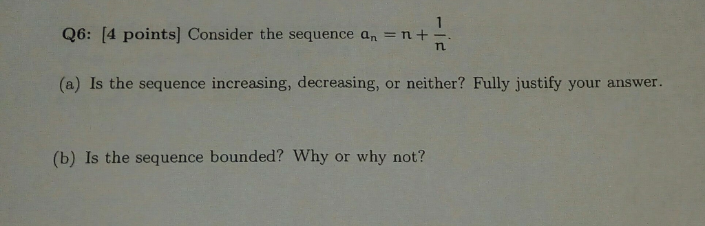 Solved Consider The Sequence A N N 1 N Is The Sequence Chegg