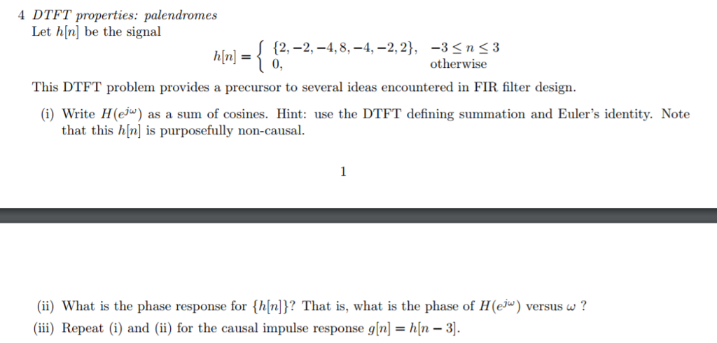 Solved Dtft Properties Palendromes Let Hin Be The Signal Chegg