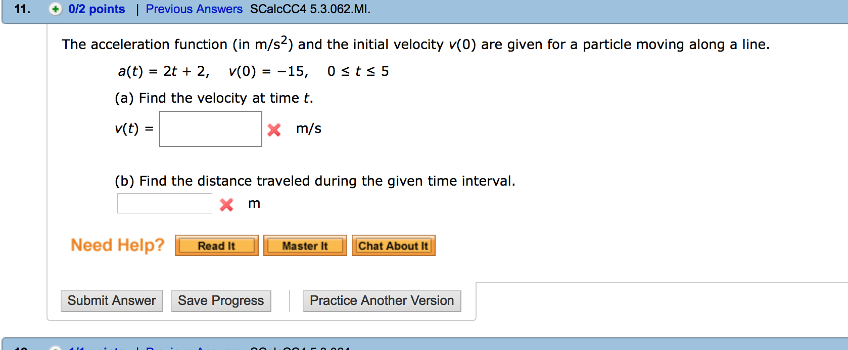 Solved The Acceleration Function In M S And The Initial Chegg