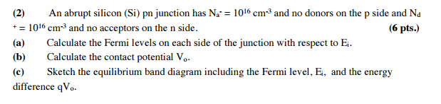 Solved An Abrupt Silicon Si Pn Junction Has Na 1016 Cm3 Chegg