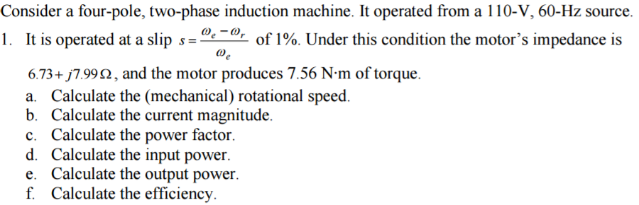 Solved Consider A Four Pole Two Phase Induction Machine It Chegg