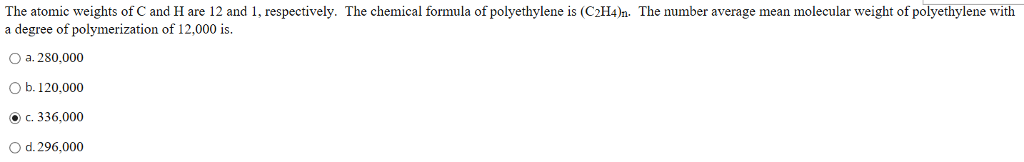 Solved The Atomic Weights Of C And H Are 12 And 1, Respec