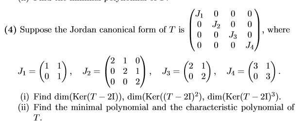 forfatter Sammenlignelig gradvist Solved (4) Suppose the Jordan canonical form of T is where | Chegg.com