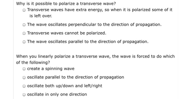 Solved Why Is It Possible To Polarize A Transverse Wave Chegg Com