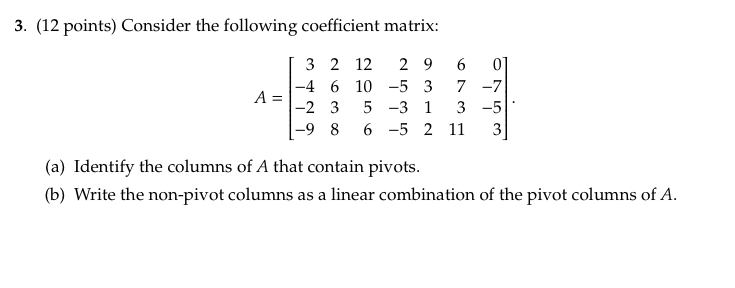 Solved Consider The Following Coefficient Matrix A 3