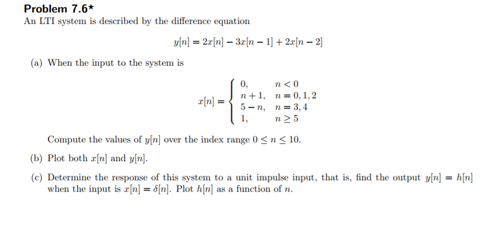 Solved Problem 7 6 An Lti System Is Described By The Dif Chegg Com