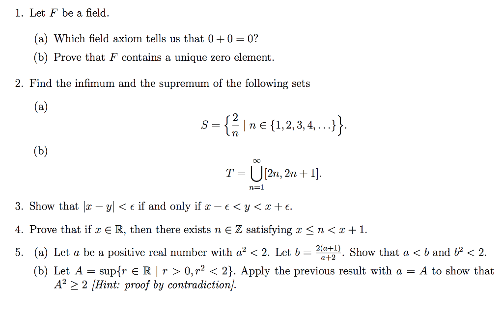 Solved 1 Let F Be A Field A Which Field Axiom Tells Us Chegg Com