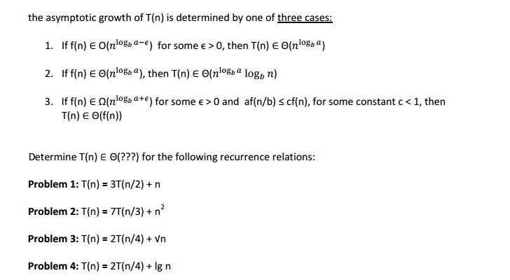 Solved The Asymptotic Growth Of T N Is Determined By One Chegg Com