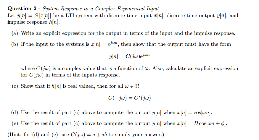 Solved System Response To A Complex Exponential Input Le Chegg Com