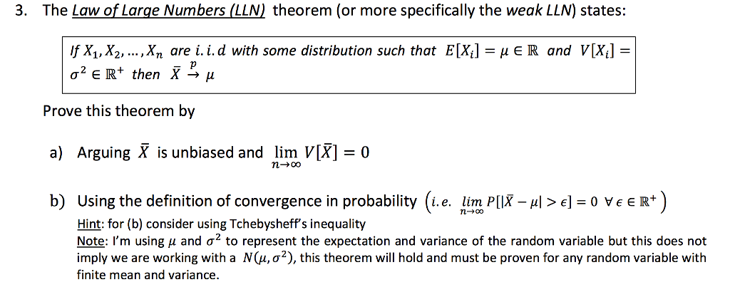 Solved 3. The Law of Large Numbers (LLN) theorem (or more