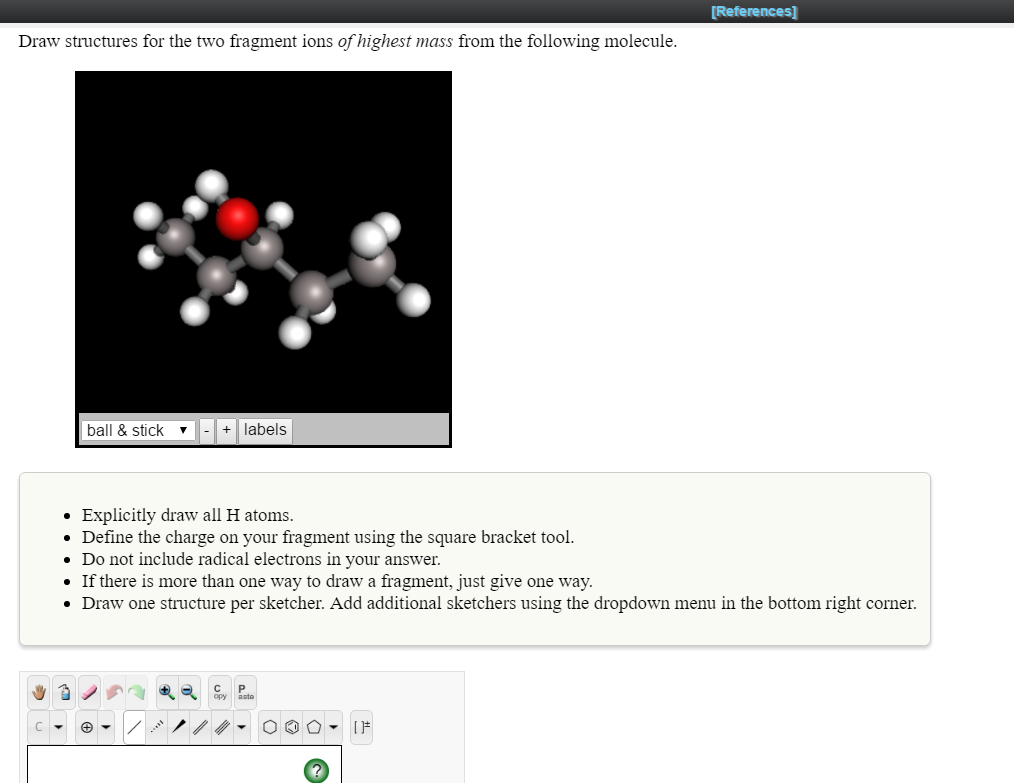 Solved: Draw Structures For The Two Fragment Ions Of Highe ...