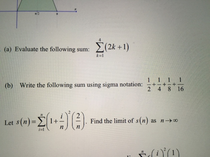 Solved A Evaluate The Following Sum 4 Sigma K 1 2k 1 Chegg Com